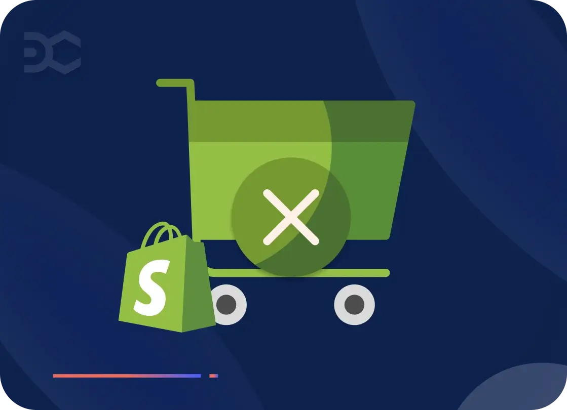 7 Reasons Shopify Cart Abandonment Happens And How To Fix Them