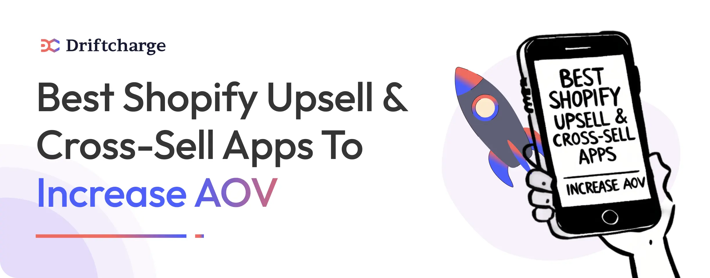 Best Shopify Upsell & Cross-Sell Apps to Increase AOV