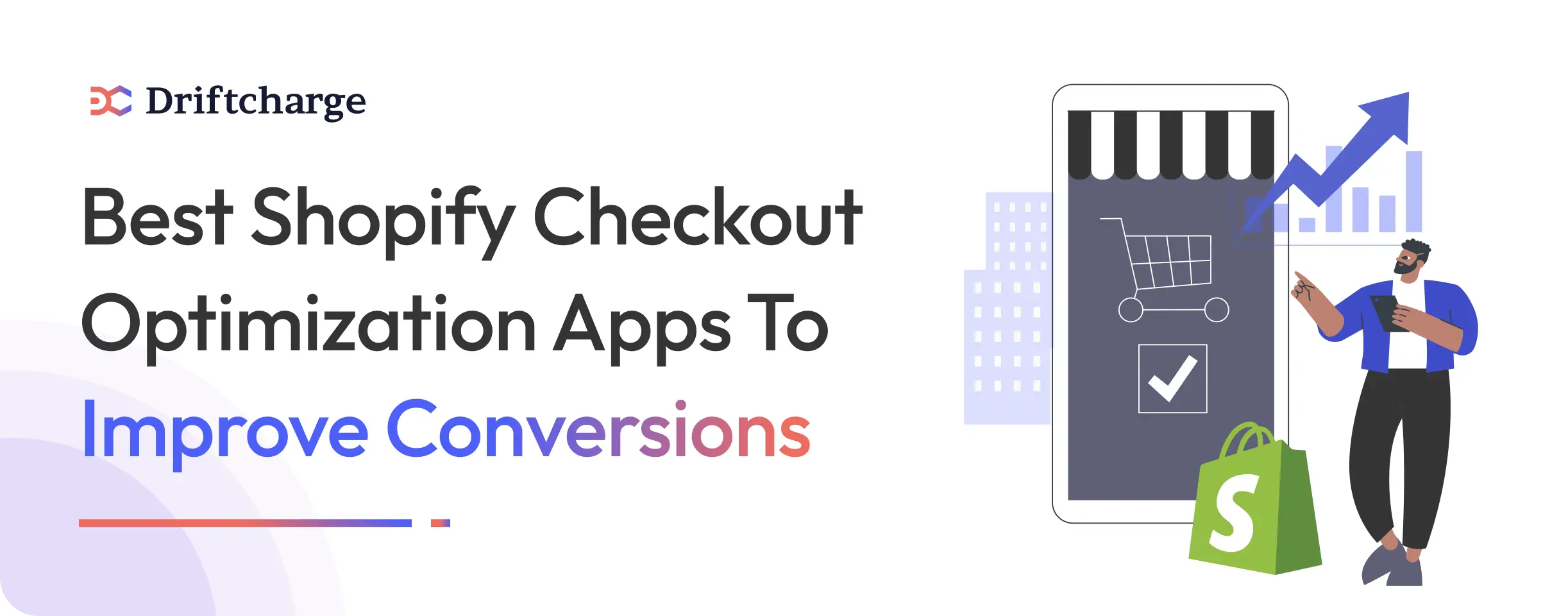 Best Shopify Checkout Optimization Apps to Improve Conversions