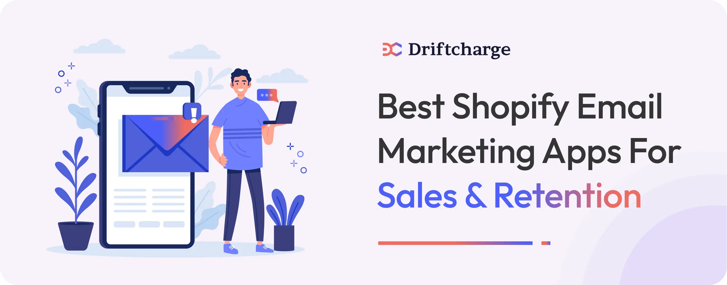 Best Shopify Email Marketing Apps for Sales & Retention