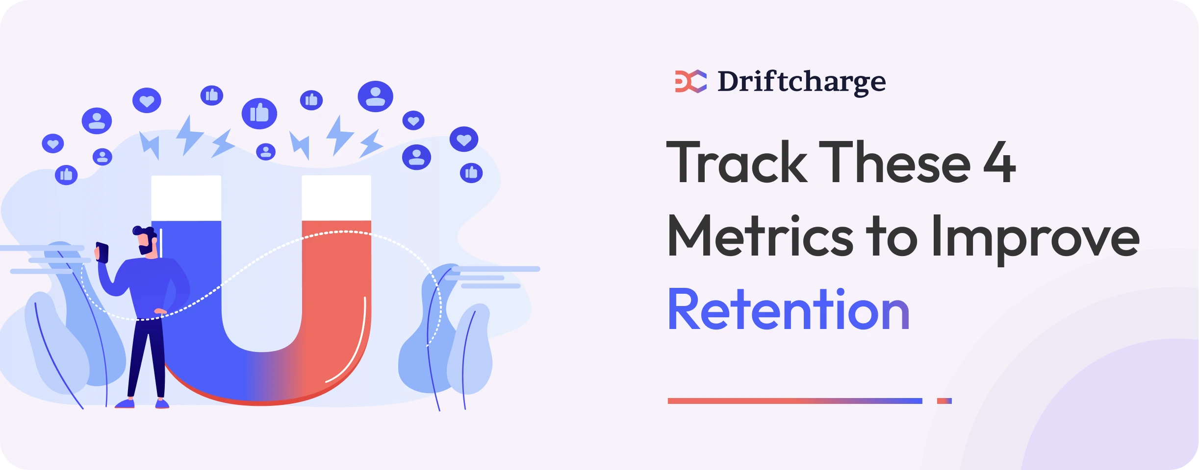 Track-These-4-Metrics-to-Improve-Retention"