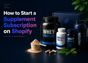 How to Start a Supplement Subscription on Shopify